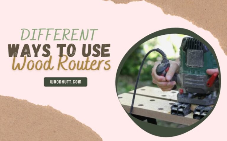 Different Ways to Use a Wood Router