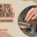 How to Install a Router Bit – Guide for New Woodworkers to be like a pro