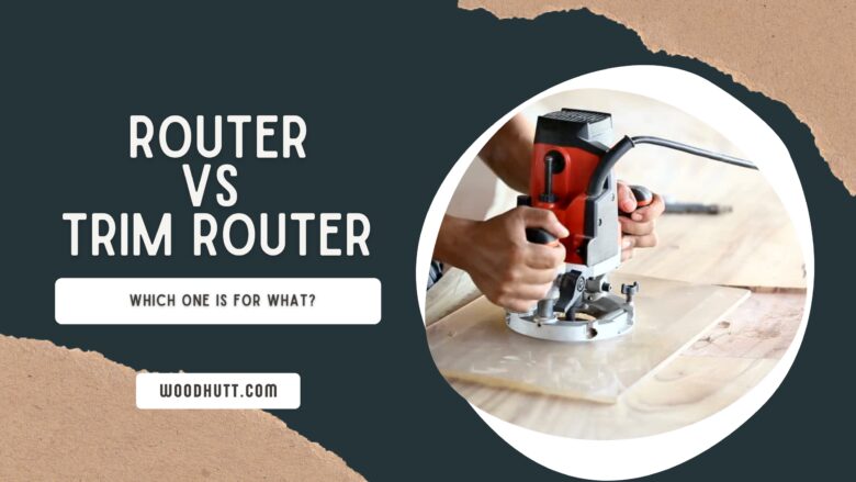 router vs trim router